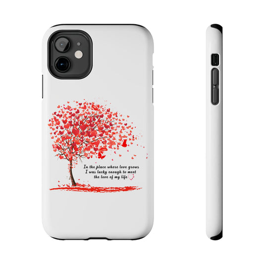 Romantic Love Quote Red Heart Tree Slim/Tough Phone Case Cover for iPhone 17 16 15 14 13 12 11 Pro Max, Samsung Galaxy