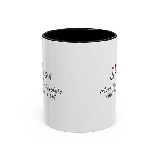 I Love You More Than Chocolate Mug - Funny Romantic Girlfriend Boyfriend Gift - Cute Couple Coffee Cup Anniversary Present Sweet Surprise
