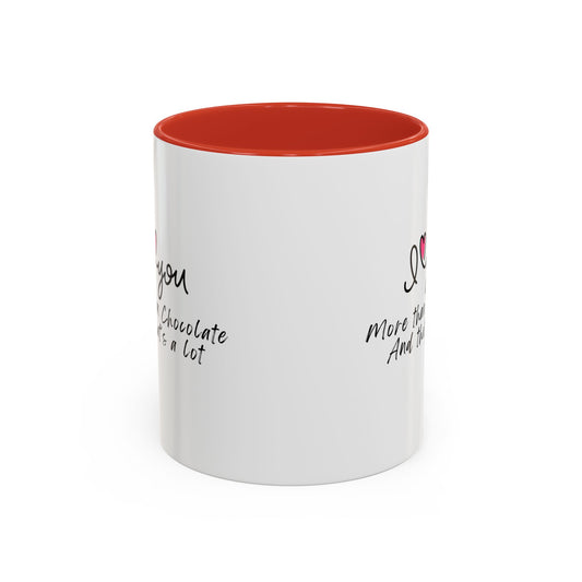 I Love You More Than Chocolate Mug - Funny Romantic Girlfriend Boyfriend Gift - Cute Couple Coffee Cup Anniversary Present Sweet Surprise